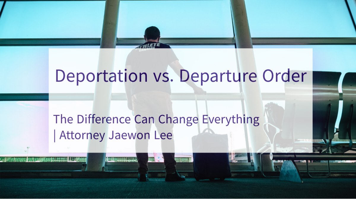 Deportation vs. Departure Order: How a Criminal Case Can Affect Your Right to Stay in Korea